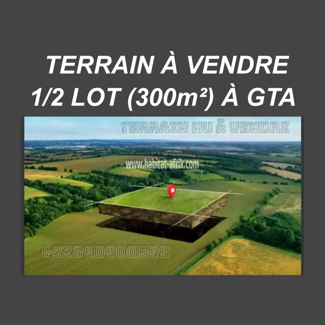 TERRAIN À VENDRE 1/2 LOT (300m²) À GTA